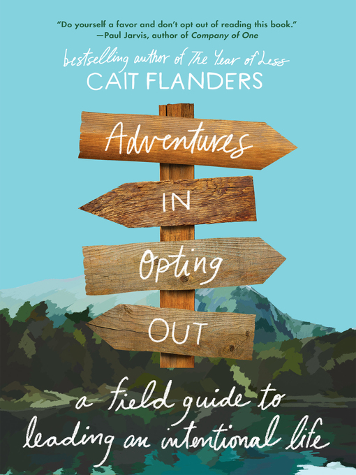 Title details for Adventures in Opting Out by Cait Flanders - Available